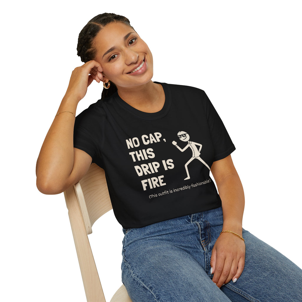 [74] This Drip Is Fire T-Shirt