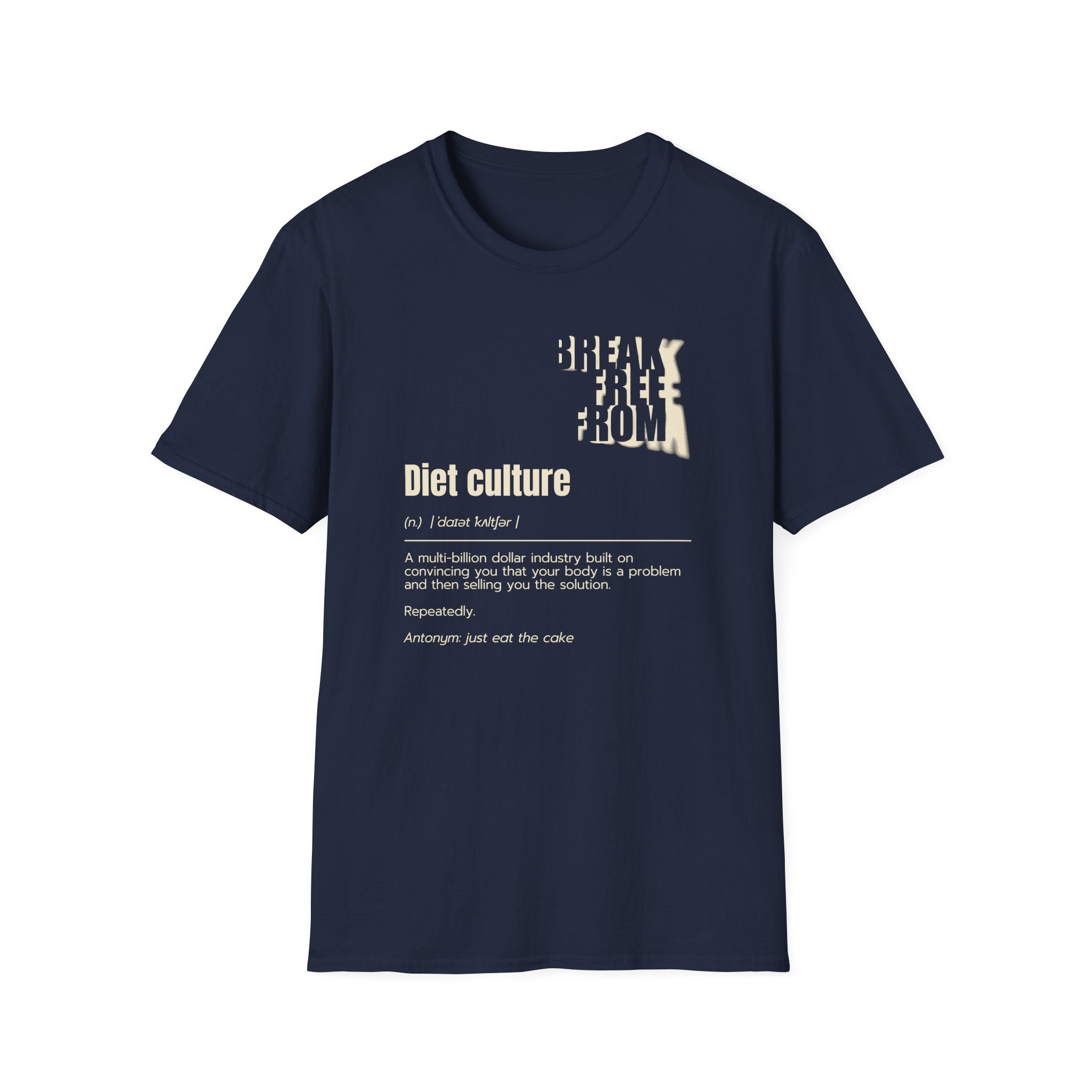 [68] Break Free From Diet Culture T-Shirt