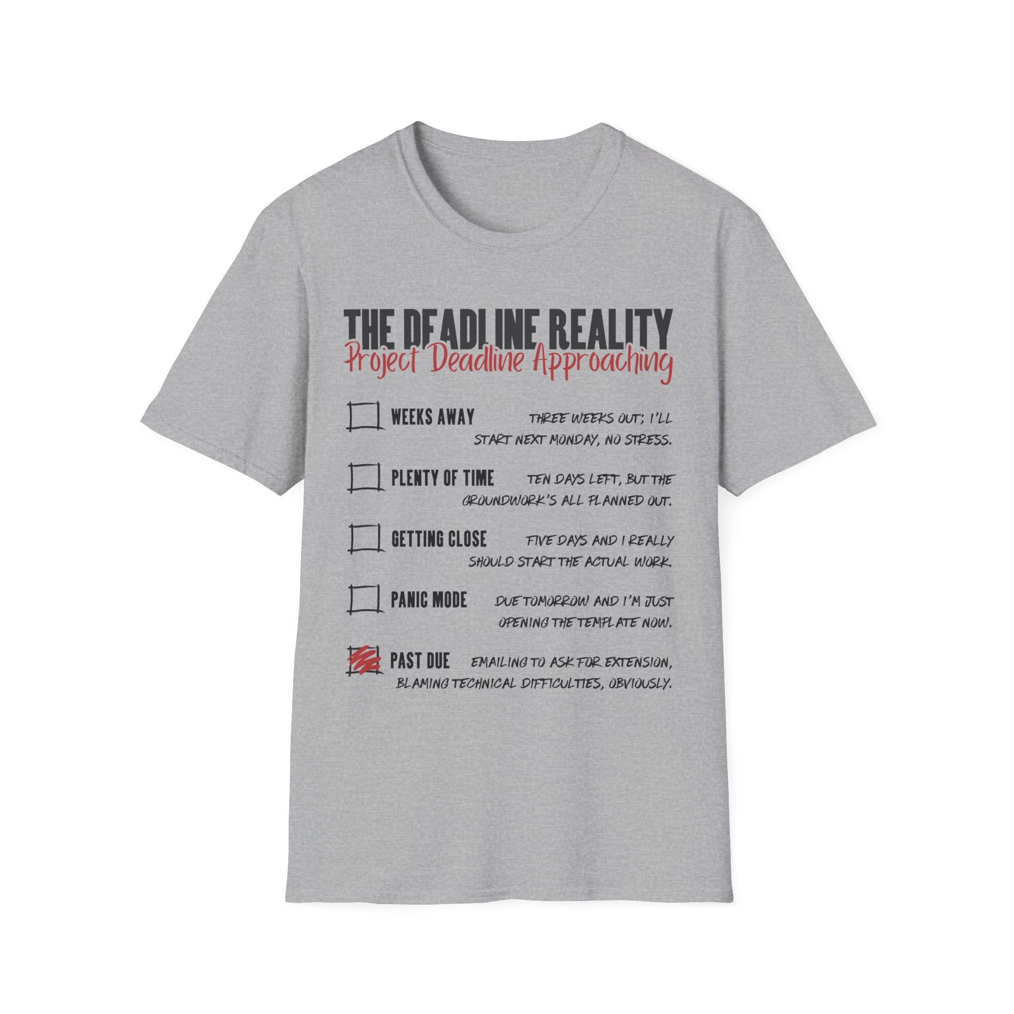 Project Deadline Approaching T-Shirt