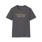 [87] I Encourage Honest Feedback T-Shirt
