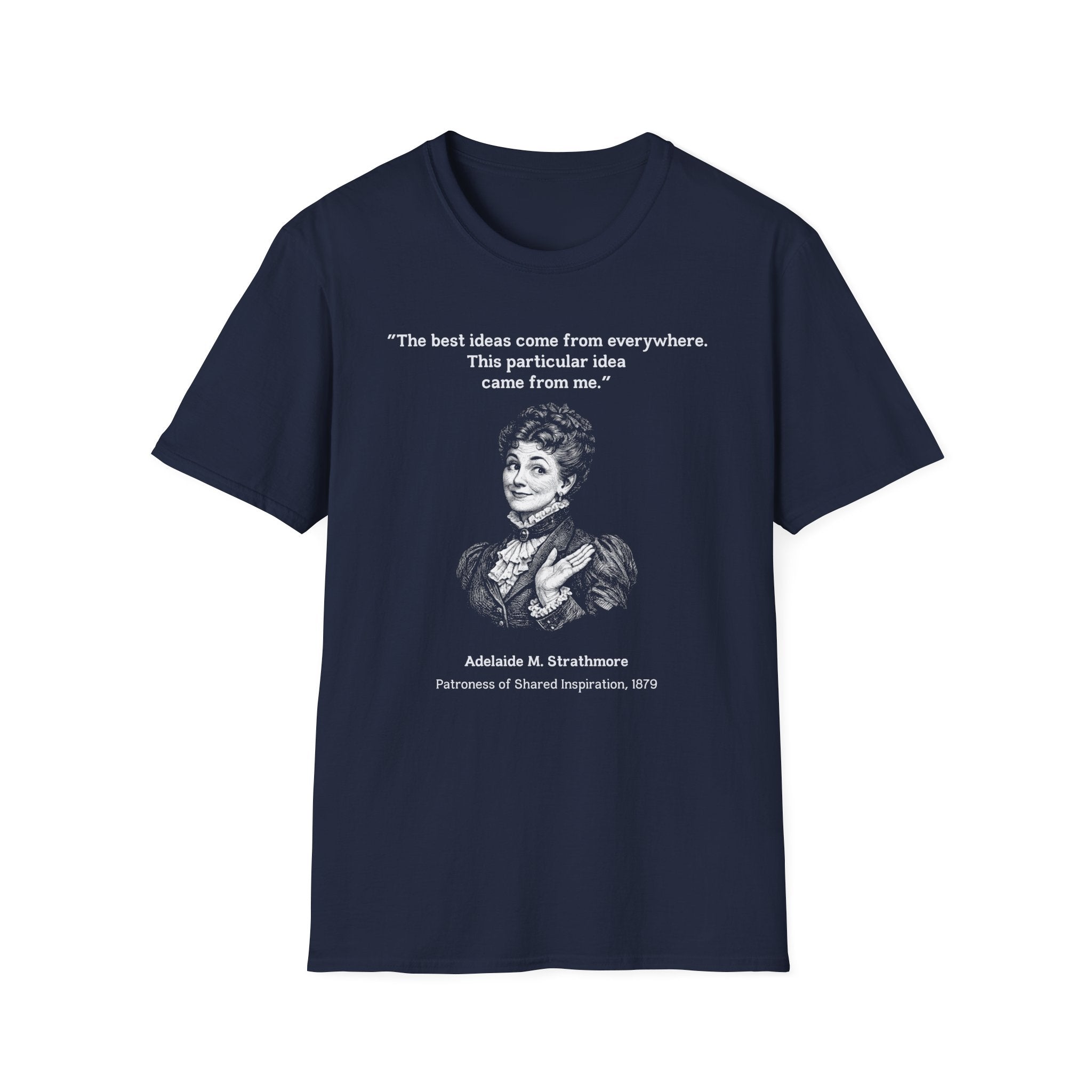 [97] The Best Ideas T-Shirt