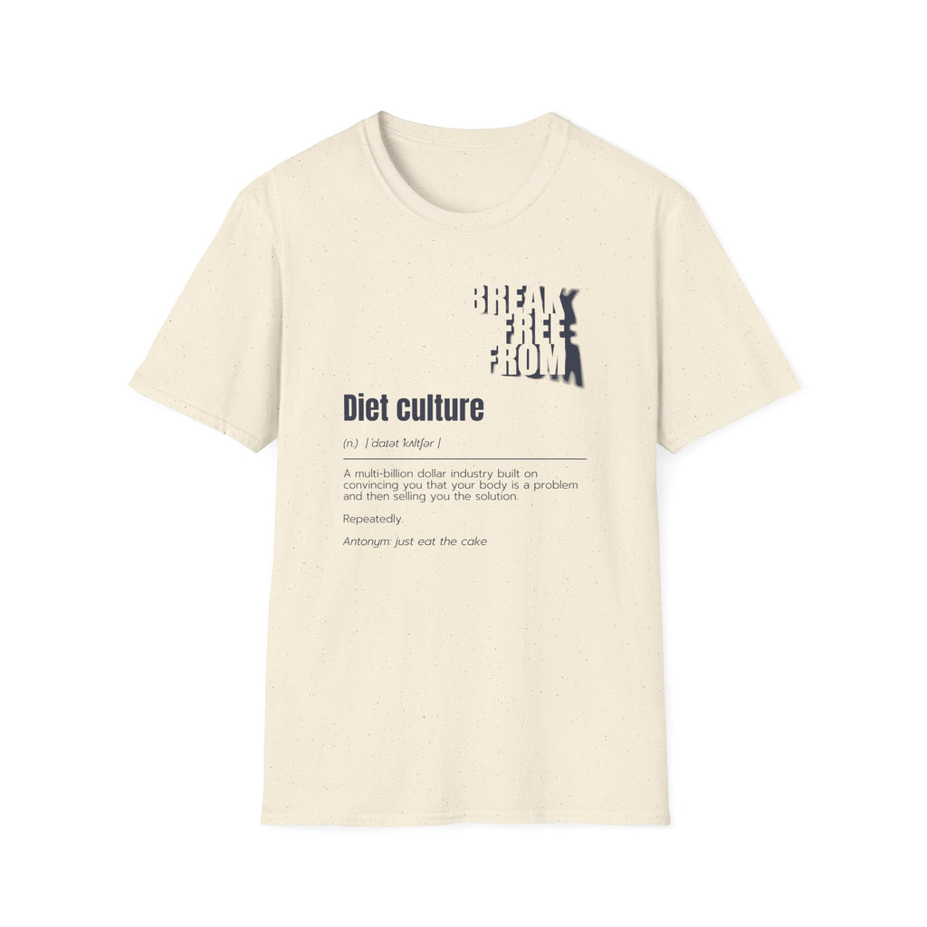 [68] Break Free From Diet Culture T-Shirt