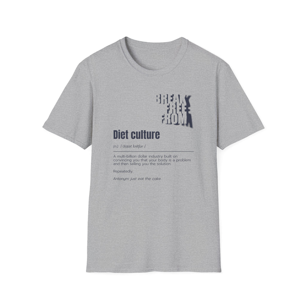 [68] Break Free From Diet Culture T-Shirt