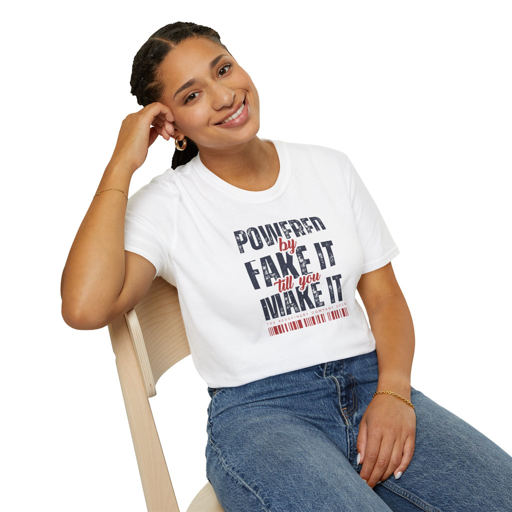 [51] Fake It Until T-Shirt