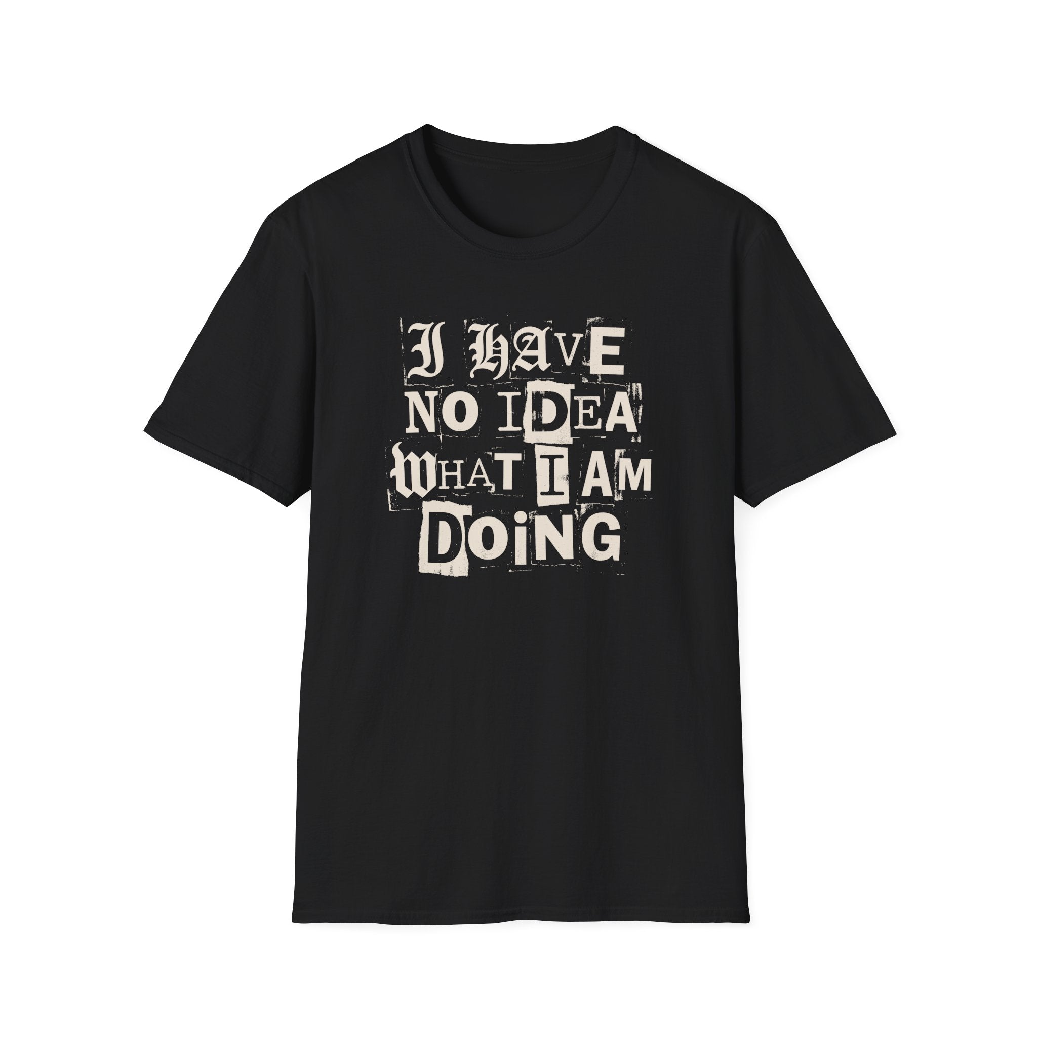 [52] I Have No Idea T-Shirt