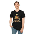 [46] You Don't Need T-Shirt
