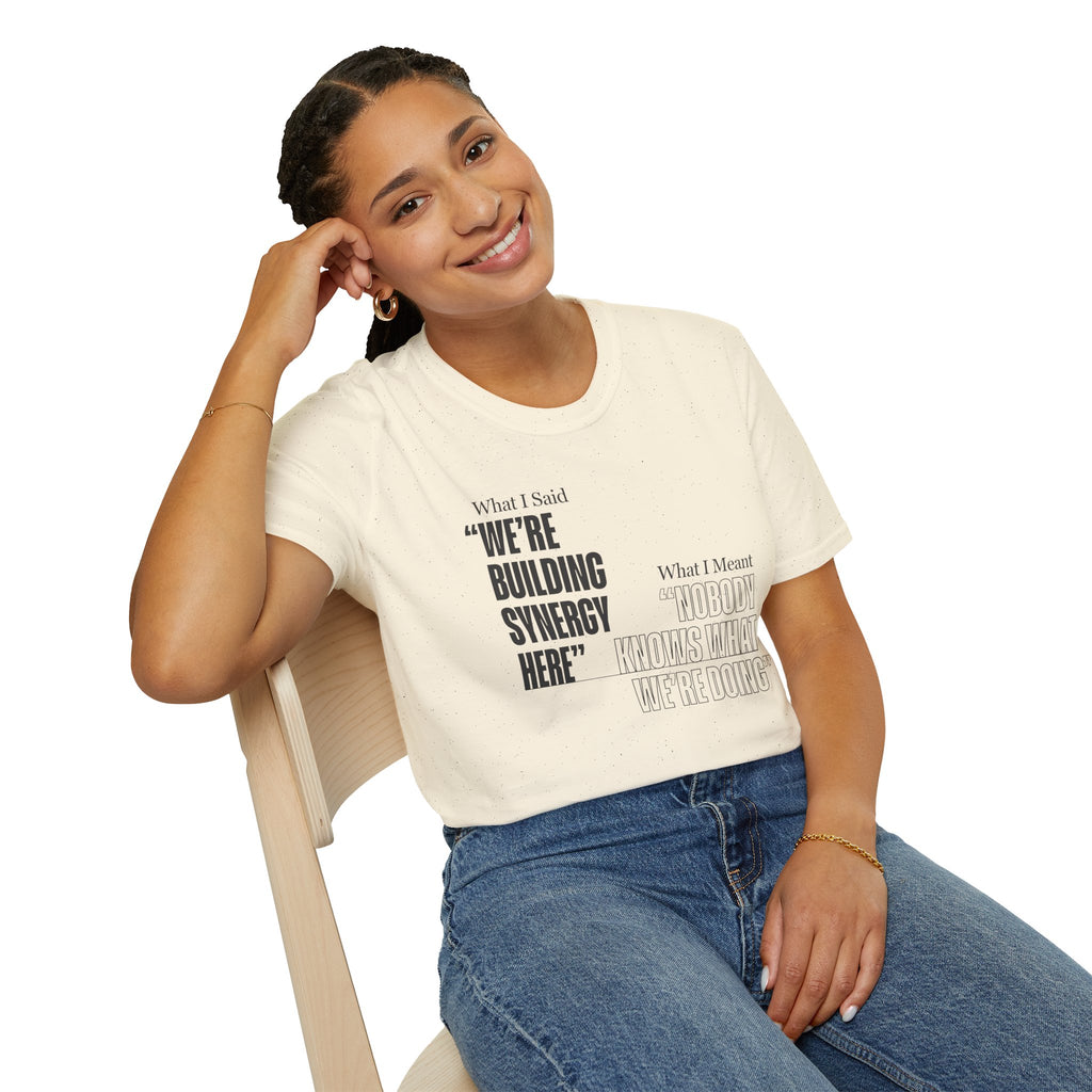 Building Synergy Here T-Shirt