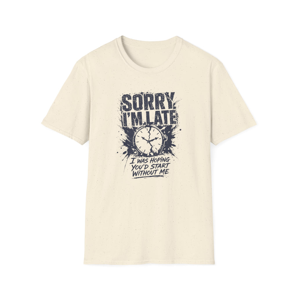 [60] Sorry I'm Late 2 T-Shirt