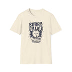 [60] Sorry I'm Late 2 T-Shirt