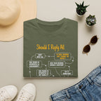 [79] Should I Reply All T-Shirt