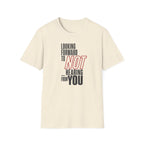 [86] Not Looking Forward T-Shirt