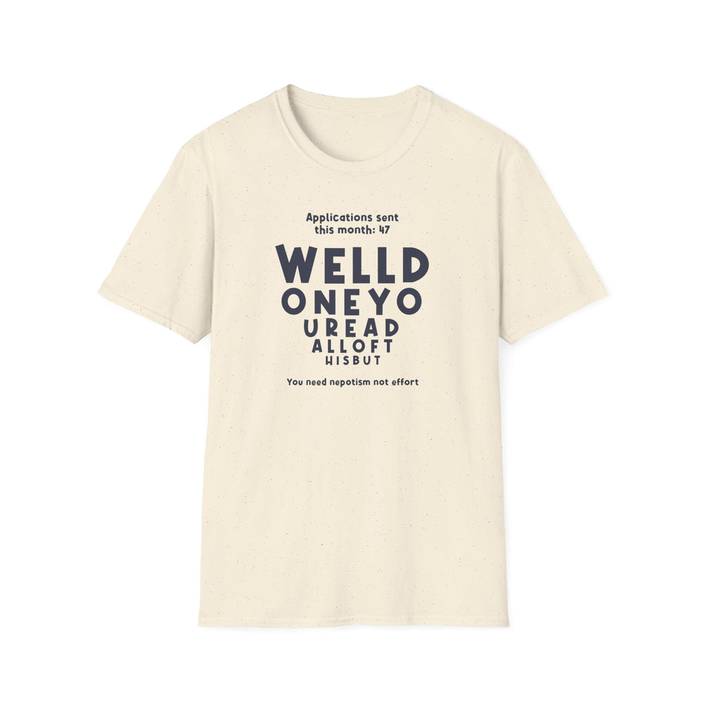 [11] Job Hunt Futility T-Shirt