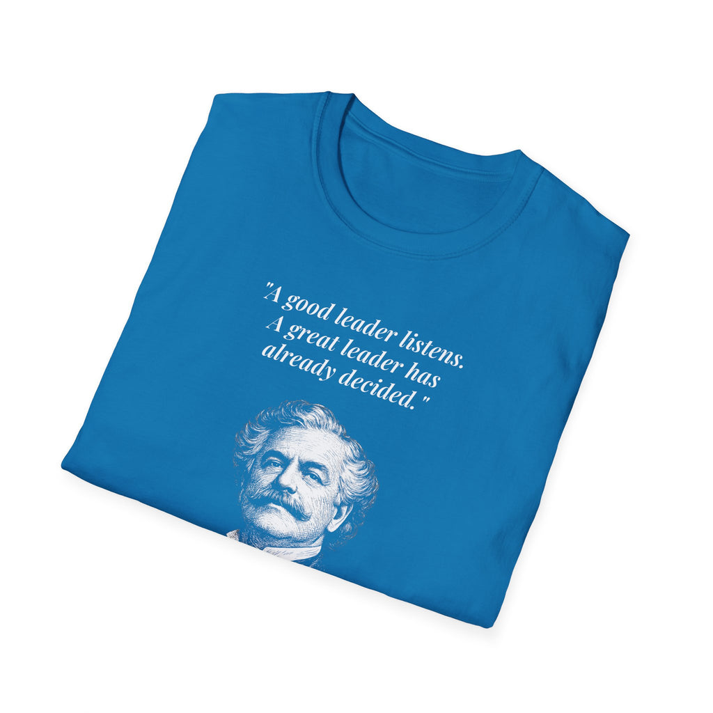 [76] A Great Leader T-Shirt