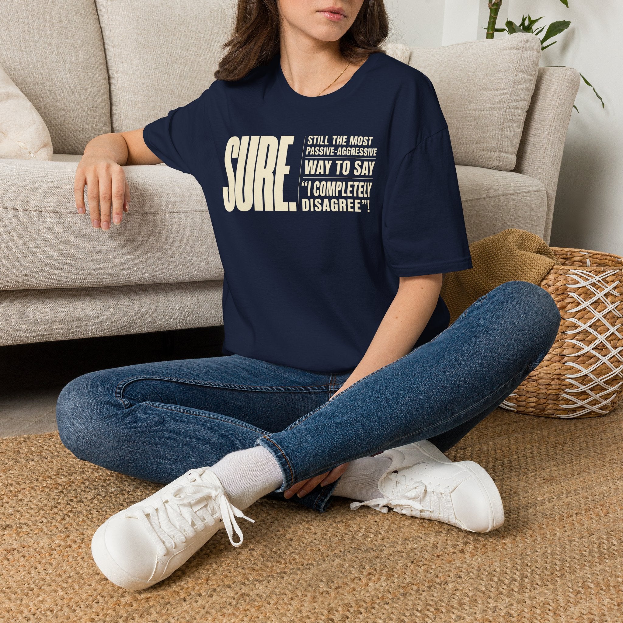 [104] Sure Passive Aggressive Coworker T-Shirt