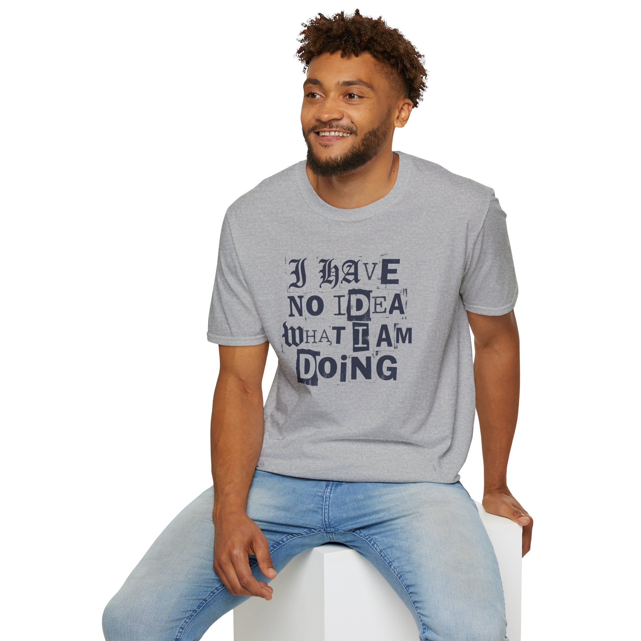 [52] I Have No Idea T-Shirt