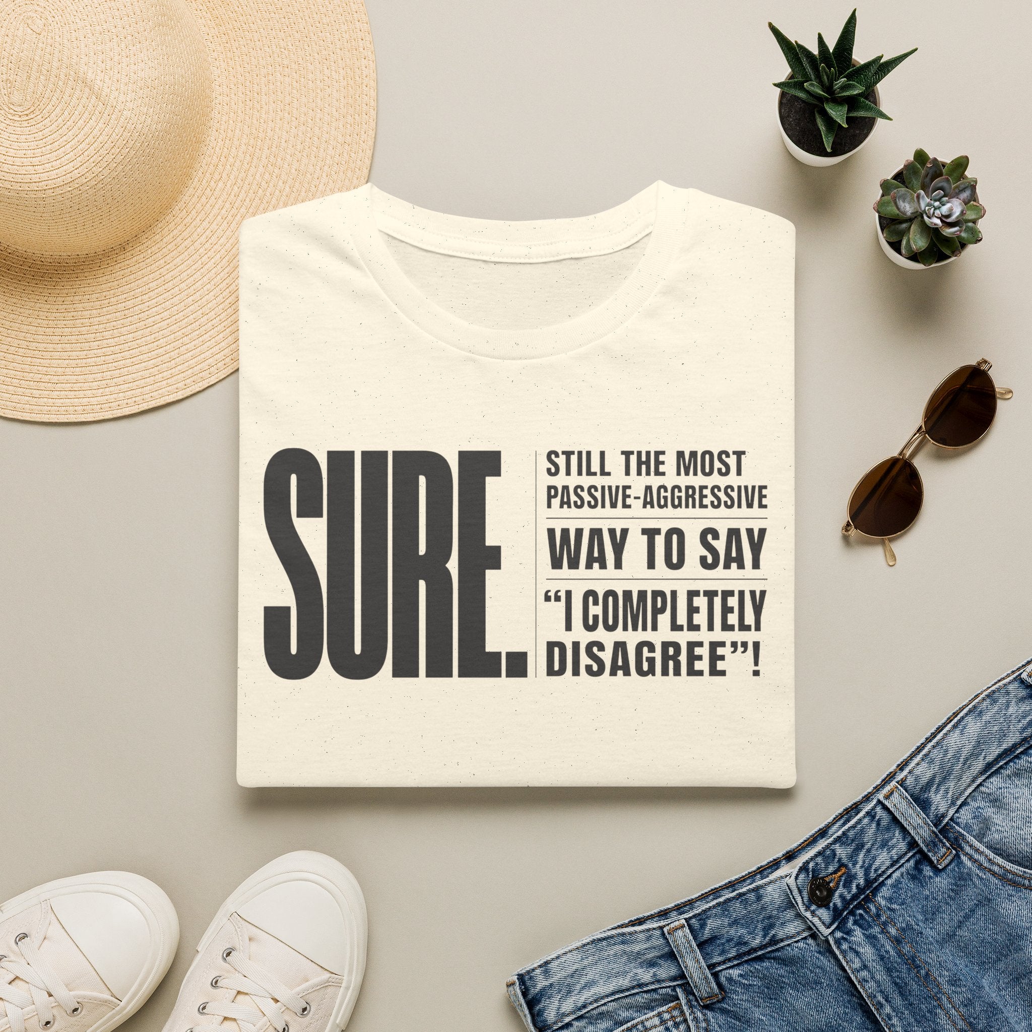 [104] Sure Passive Aggressive Coworker T-Shirt