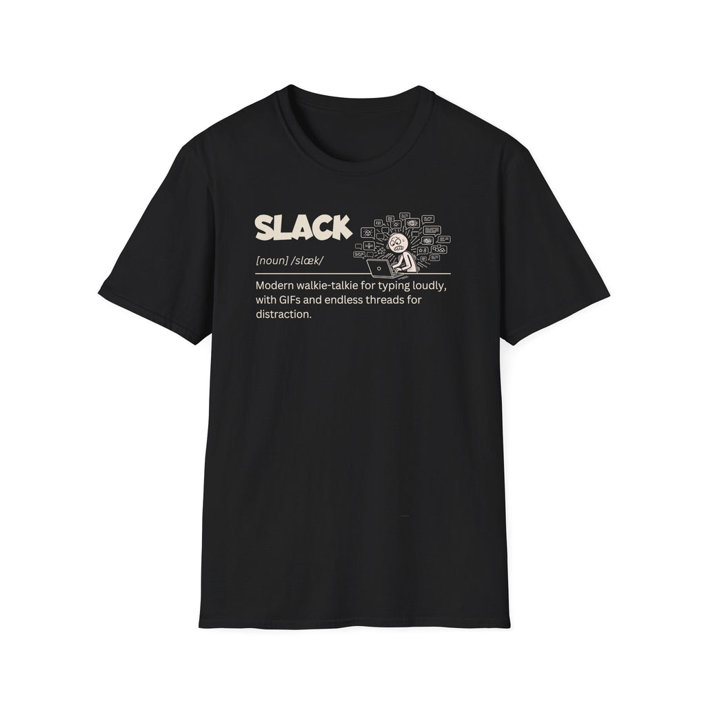 [72] Slack - Dictionary Definition T-Shirt