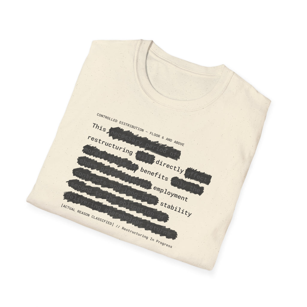 [66] Restructuring Benefits T-Shirt