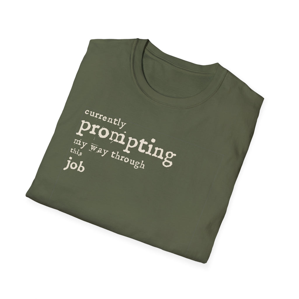 [54] Currently Prompting My Way T-Shirt