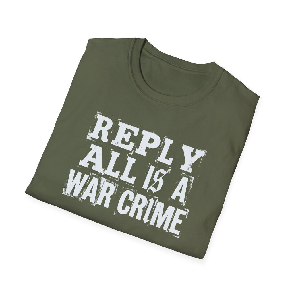 [57] Reply All War Crime T-Shirt