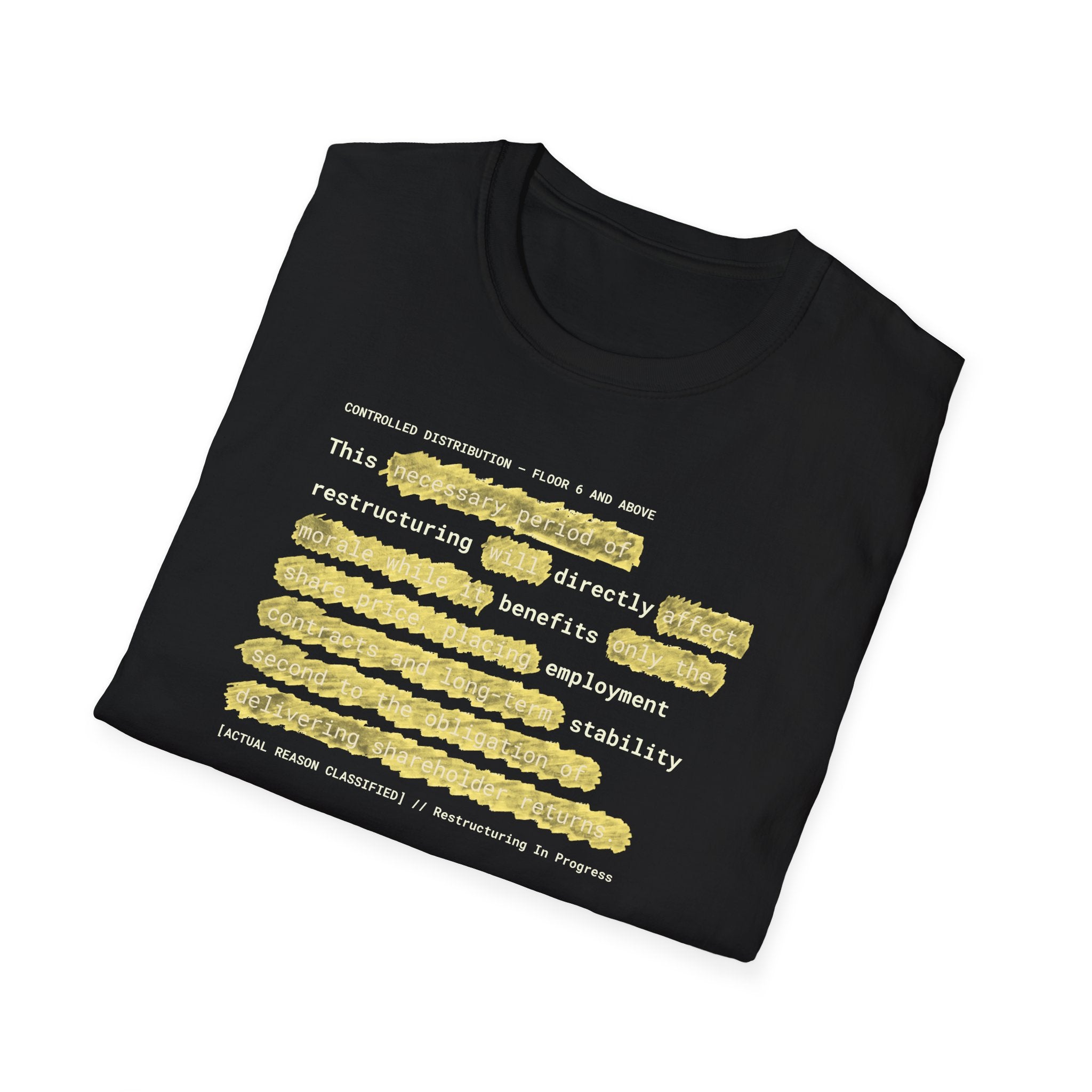 [66] Restructuring Benefits T-Shirt