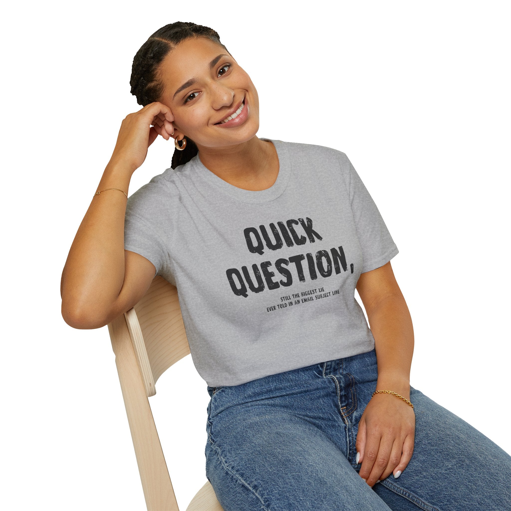 [103] Quick Question Email Subject Line T-Shirt