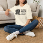 [104] Sure Passive Aggressive Coworker T-Shirt