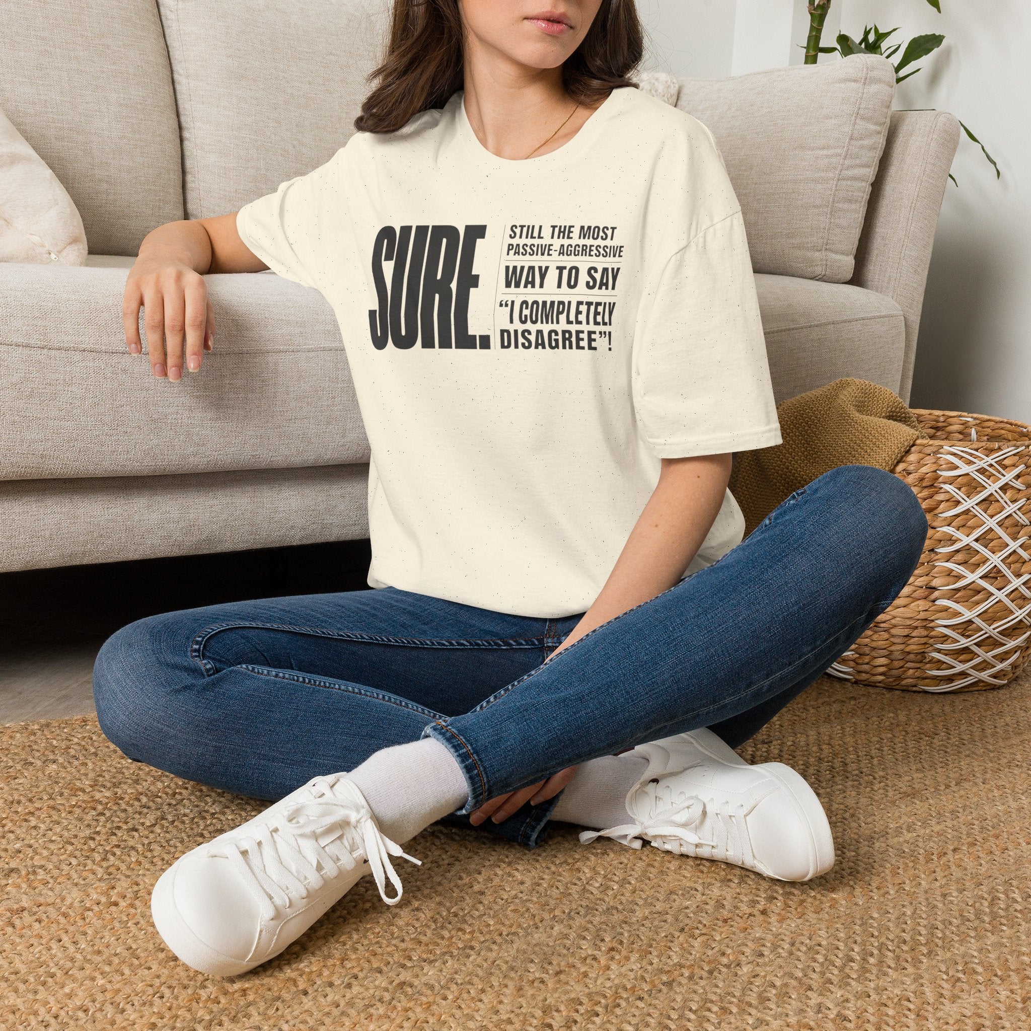 [104] Sure Passive Aggressive Coworker T-Shirt