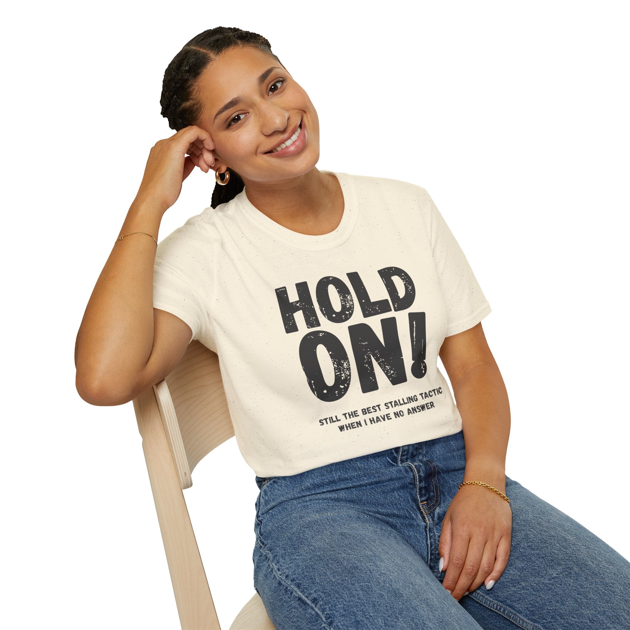 [106] Hold On Stalling Tactic T-Shirt