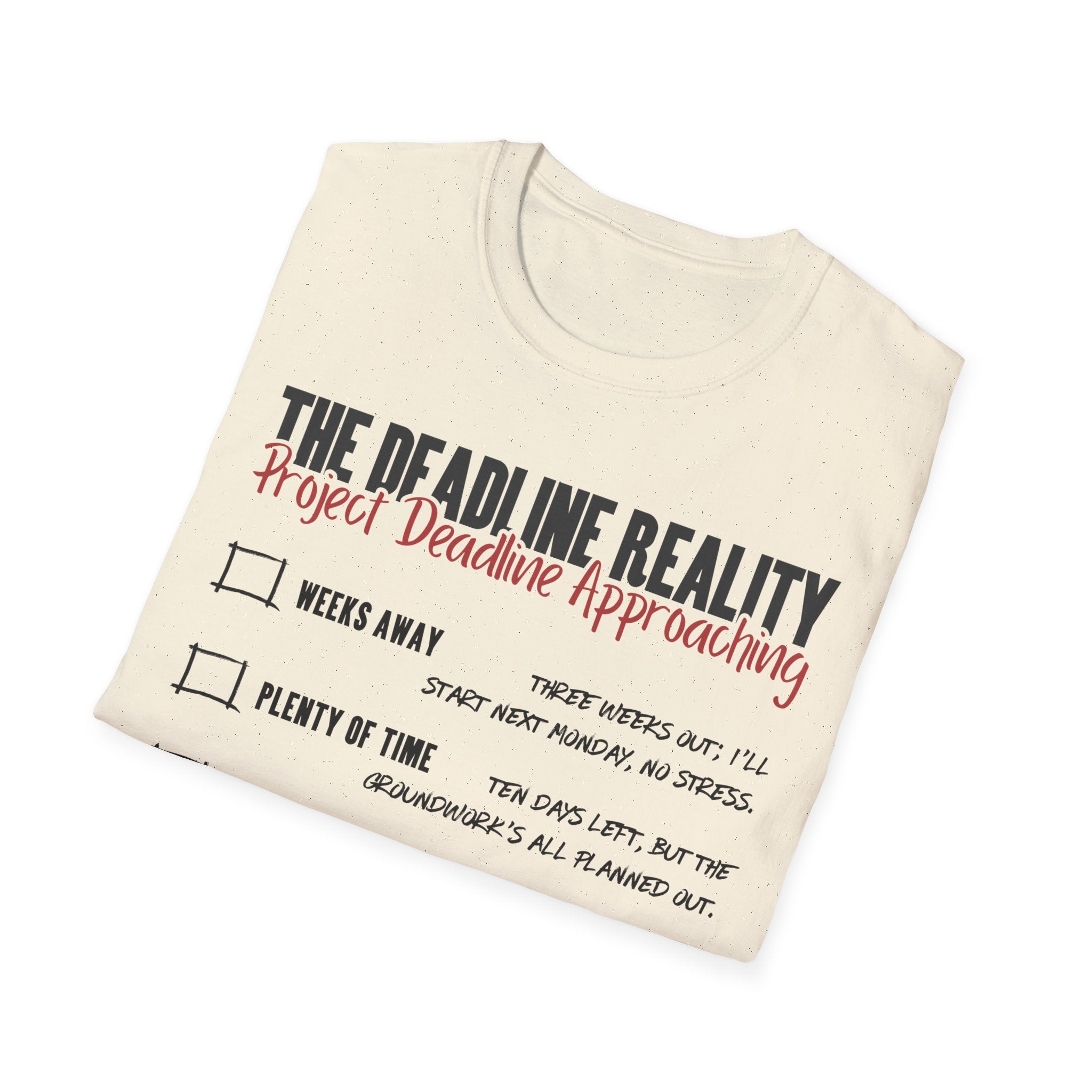 Project Deadline Approaching T-Shirt