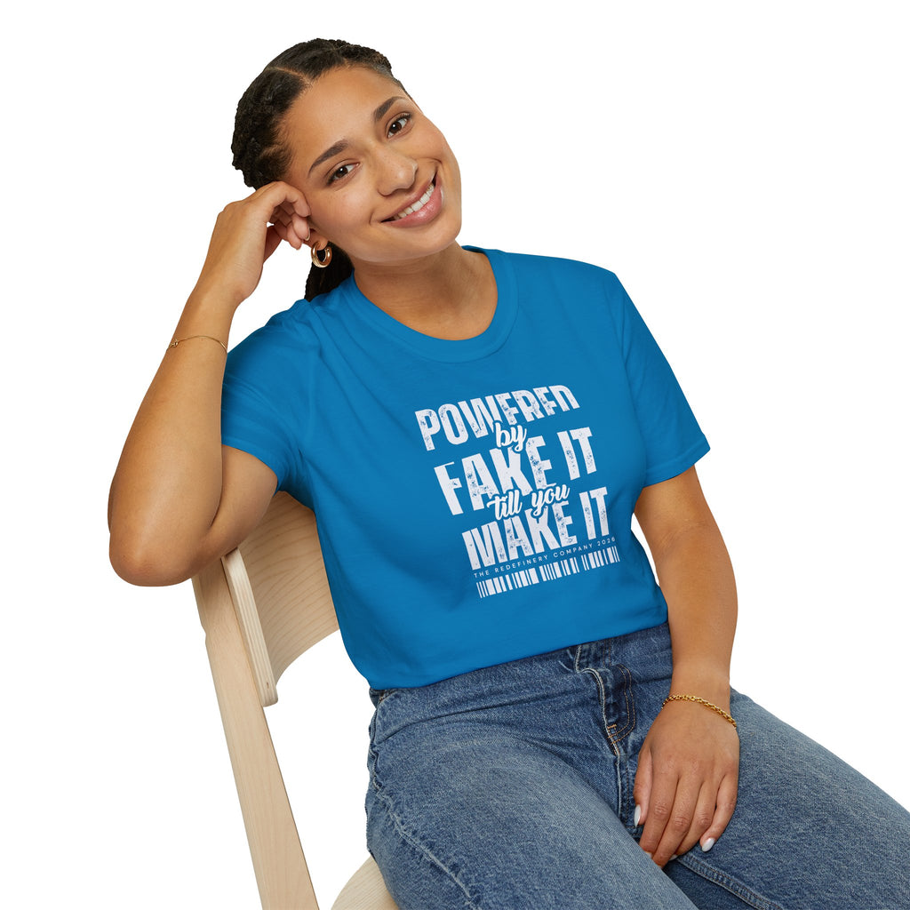 [51] Fake It Until T-Shirt