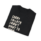 [53] Sorry I'm Late T-Shirt