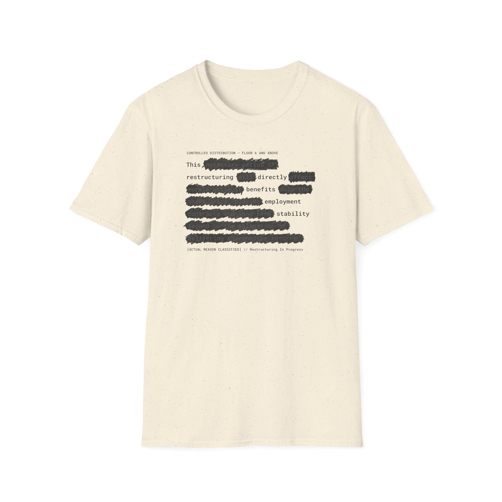[66] Restructuring Benefits T-Shirt