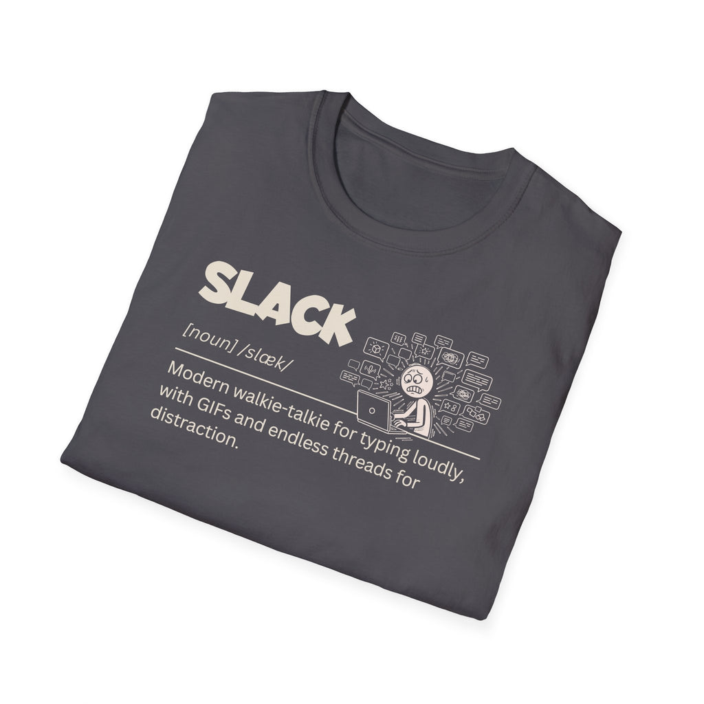 [72] Slack - Dictionary Definition T-Shirt