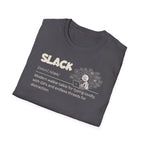 [72] Slack - Dictionary Definition T-Shirt