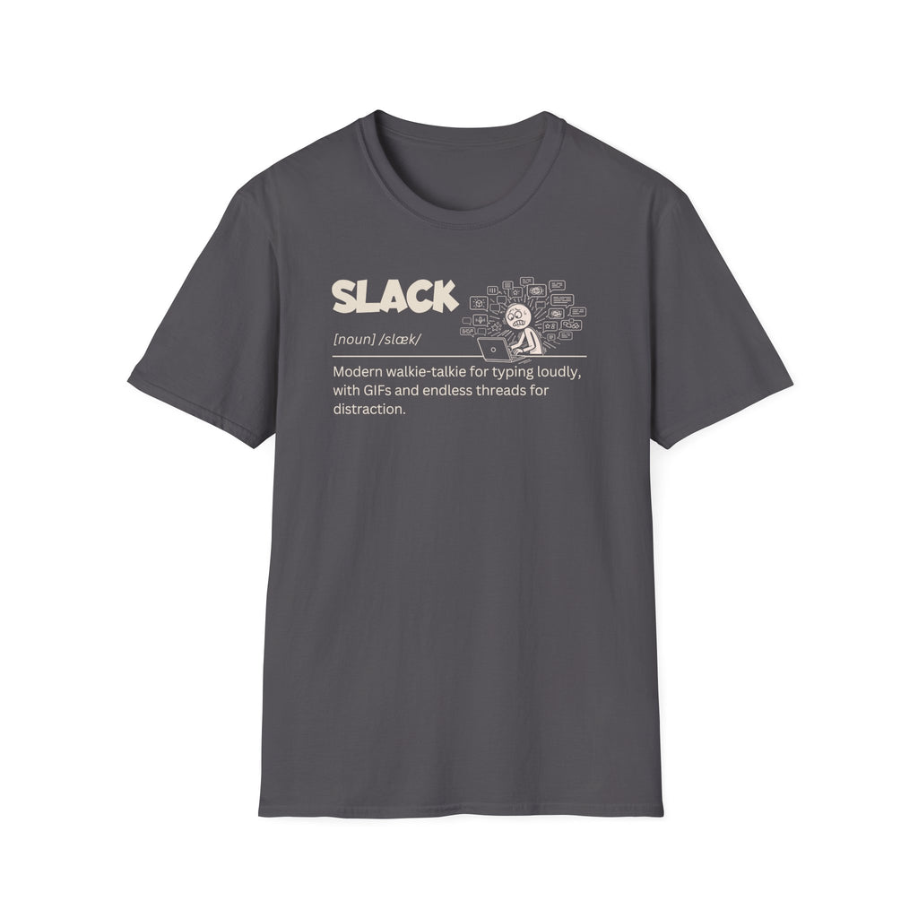 [72] Slack - Dictionary Definition T-Shirt