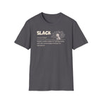 [72] Slack - Dictionary Definition T-Shirt