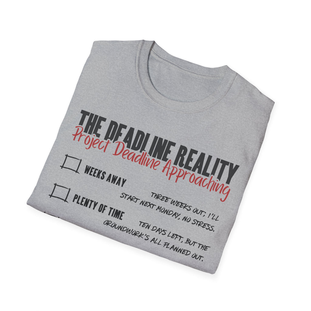 Project Deadline Approaching T-Shirt