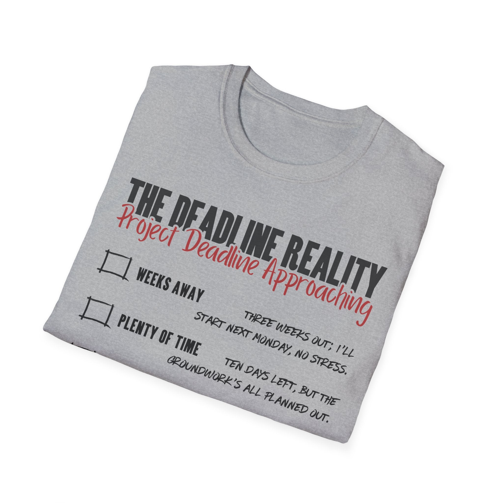 Project Deadline Approaching T-Shirt