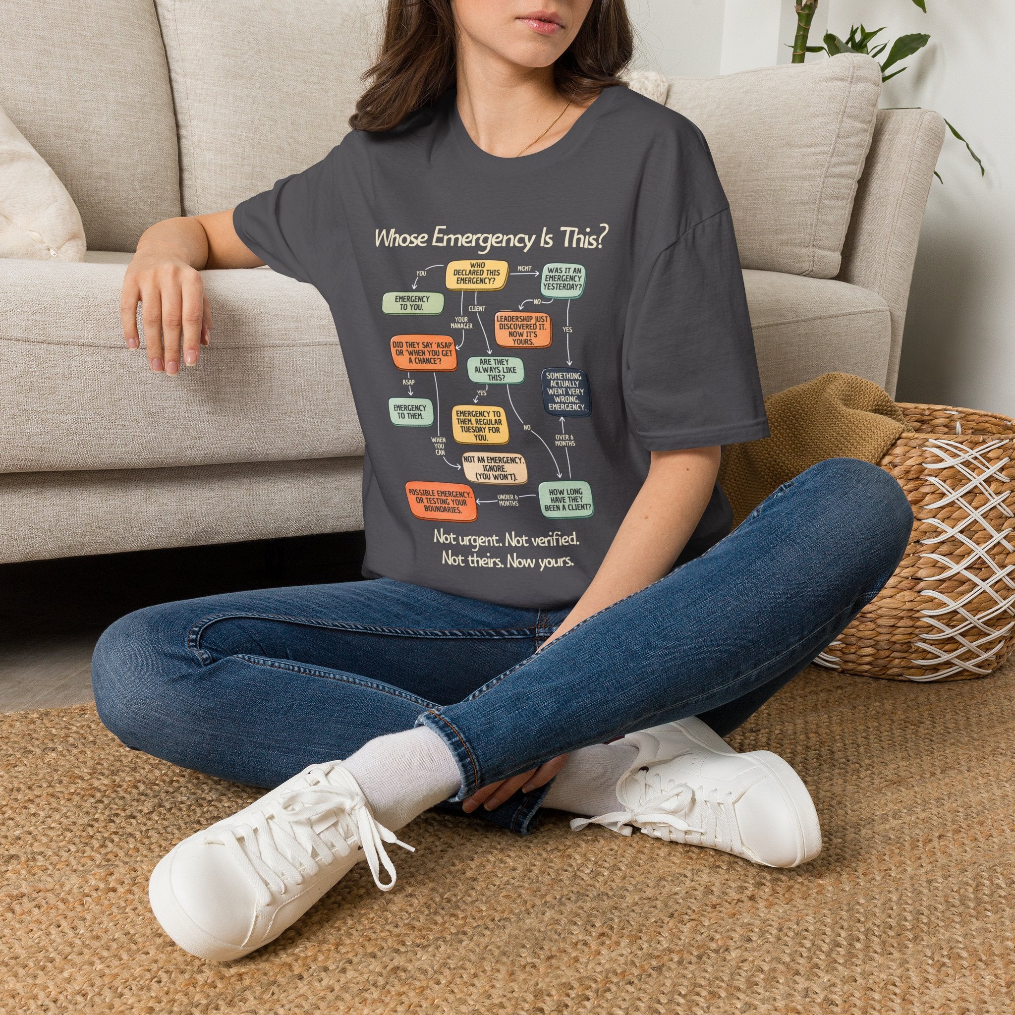 [109] Whose Emergency Is This T-Shirt