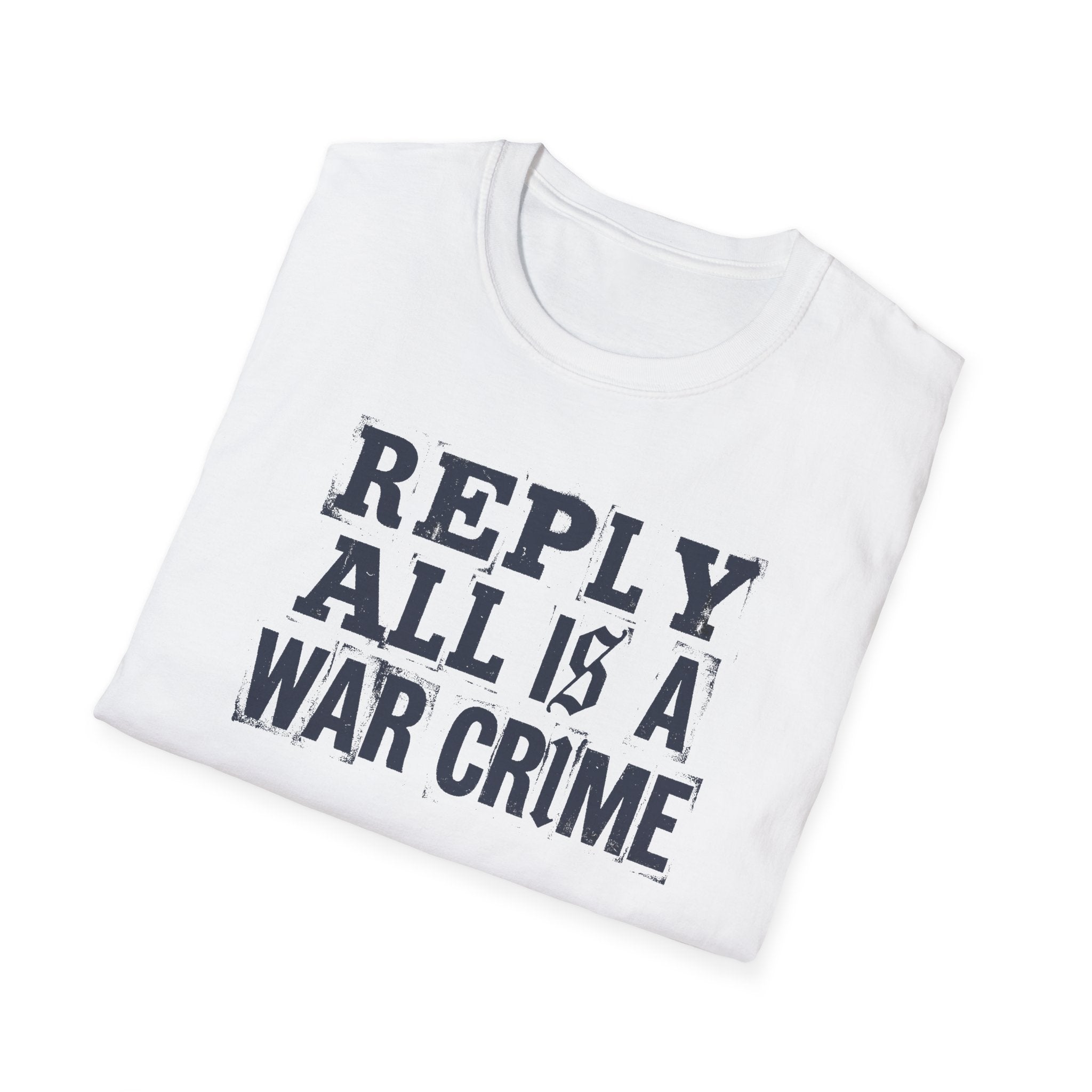 [57] Reply All War Crime T-Shirt