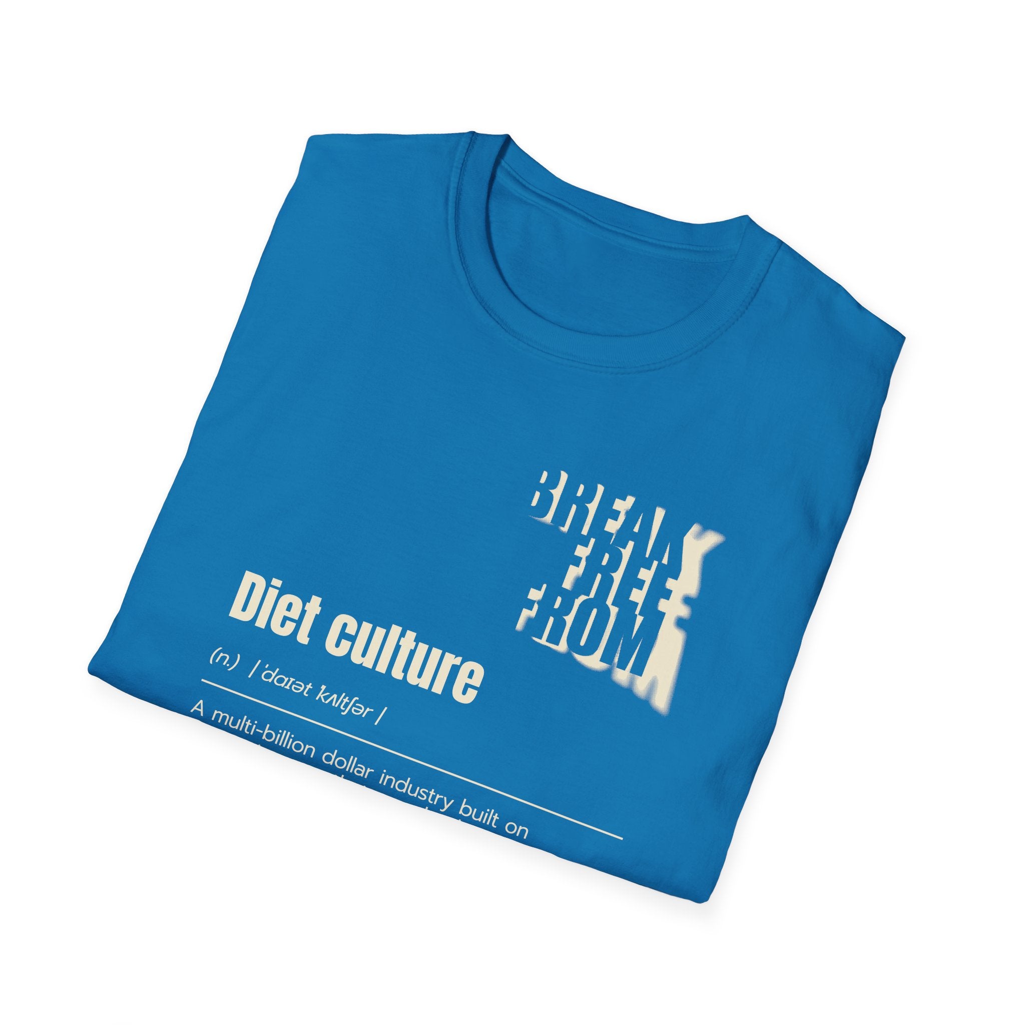[68] Break Free From Diet Culture T-Shirt