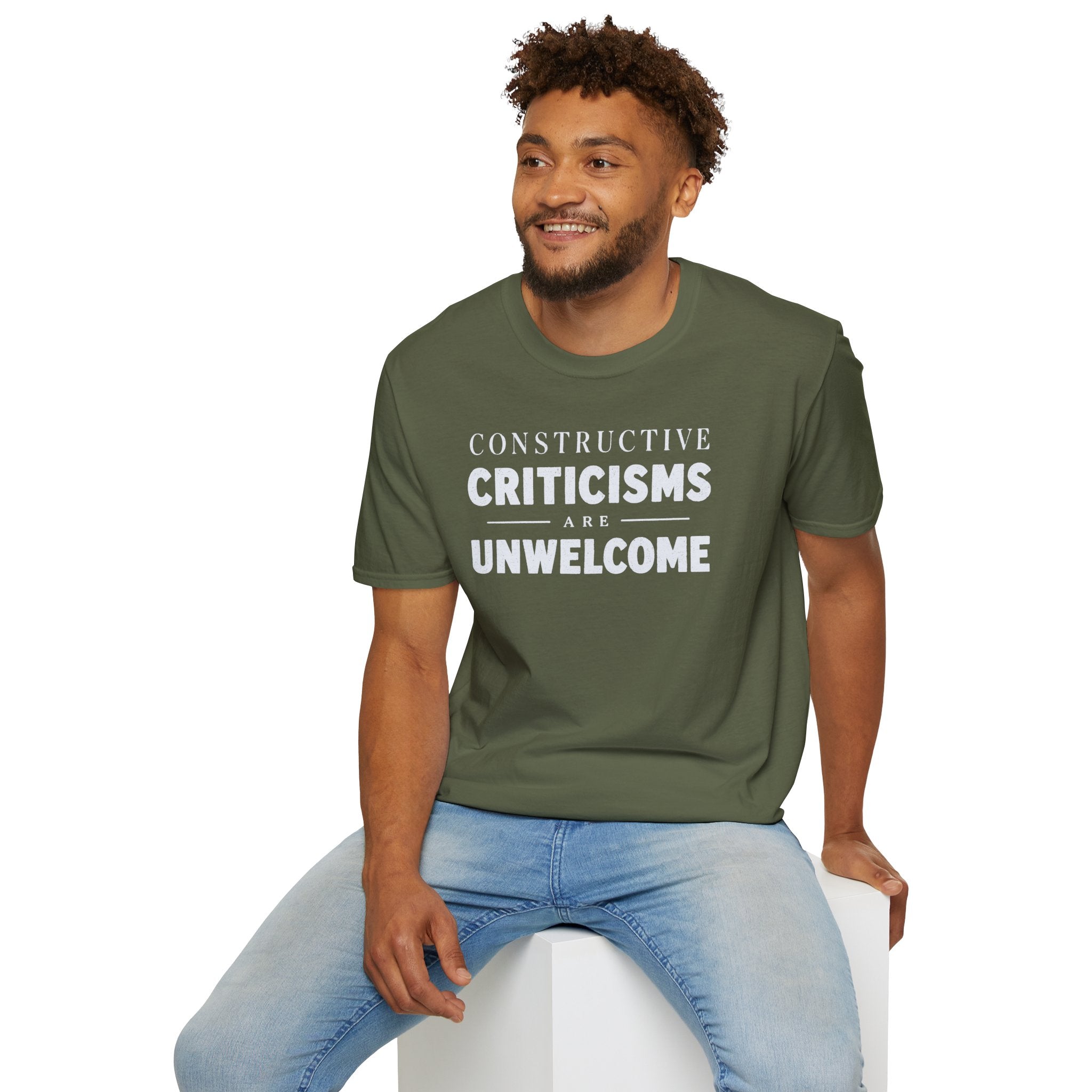 [82] Constructive Criticisms Unwelcome T-Shirt