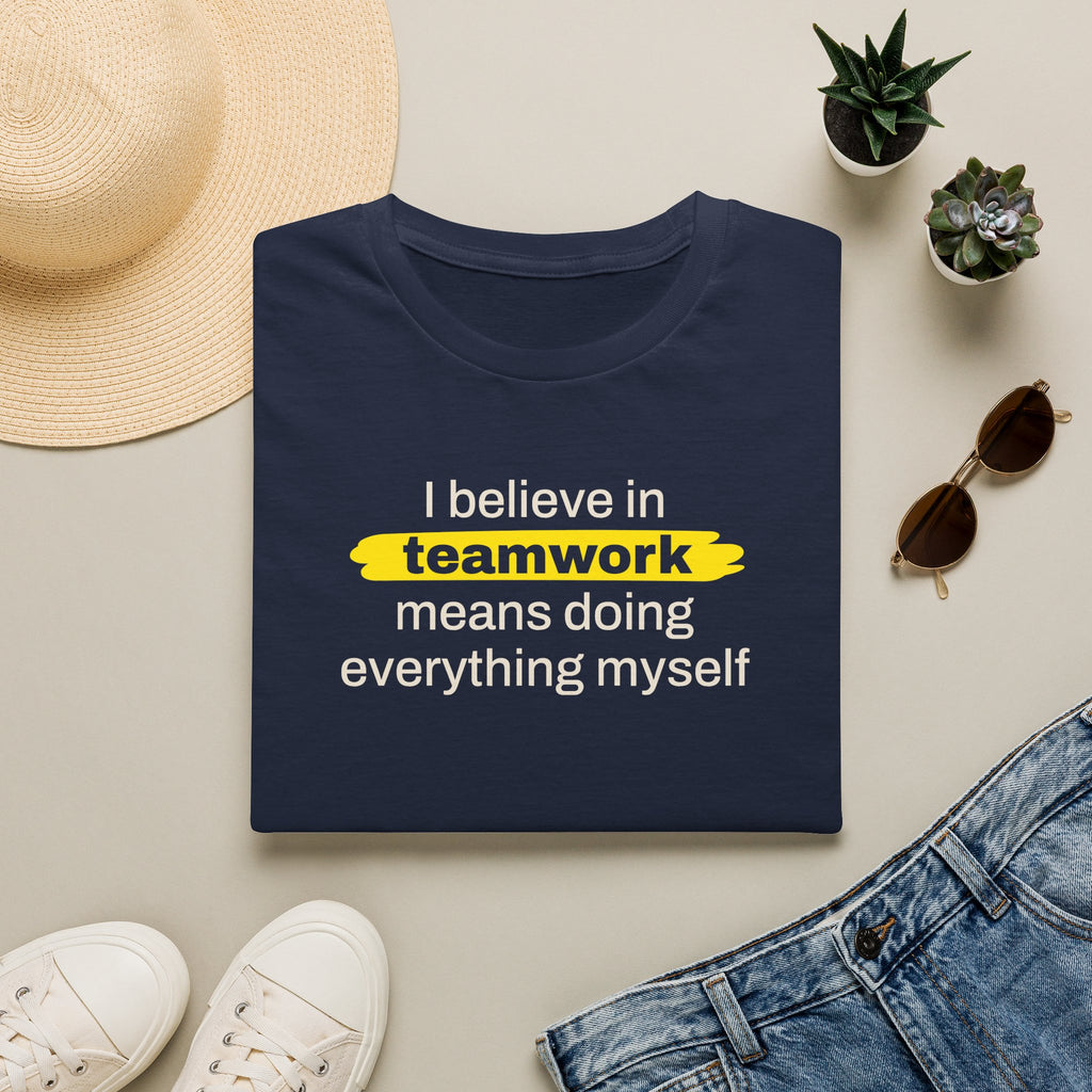 [92] I Believe In Teamwork T-Shirt
