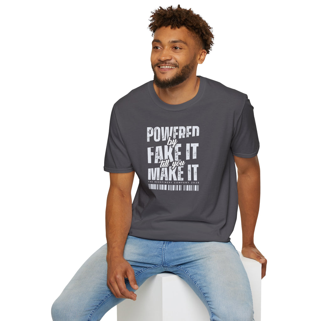[51] Fake It Until T-Shirt
