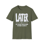[102] Later Procrastination Deadline T-Shirt