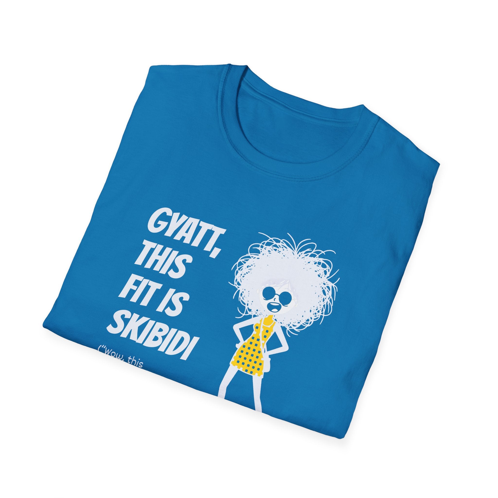 [75] This Fit Is Skibidi T-Shirt