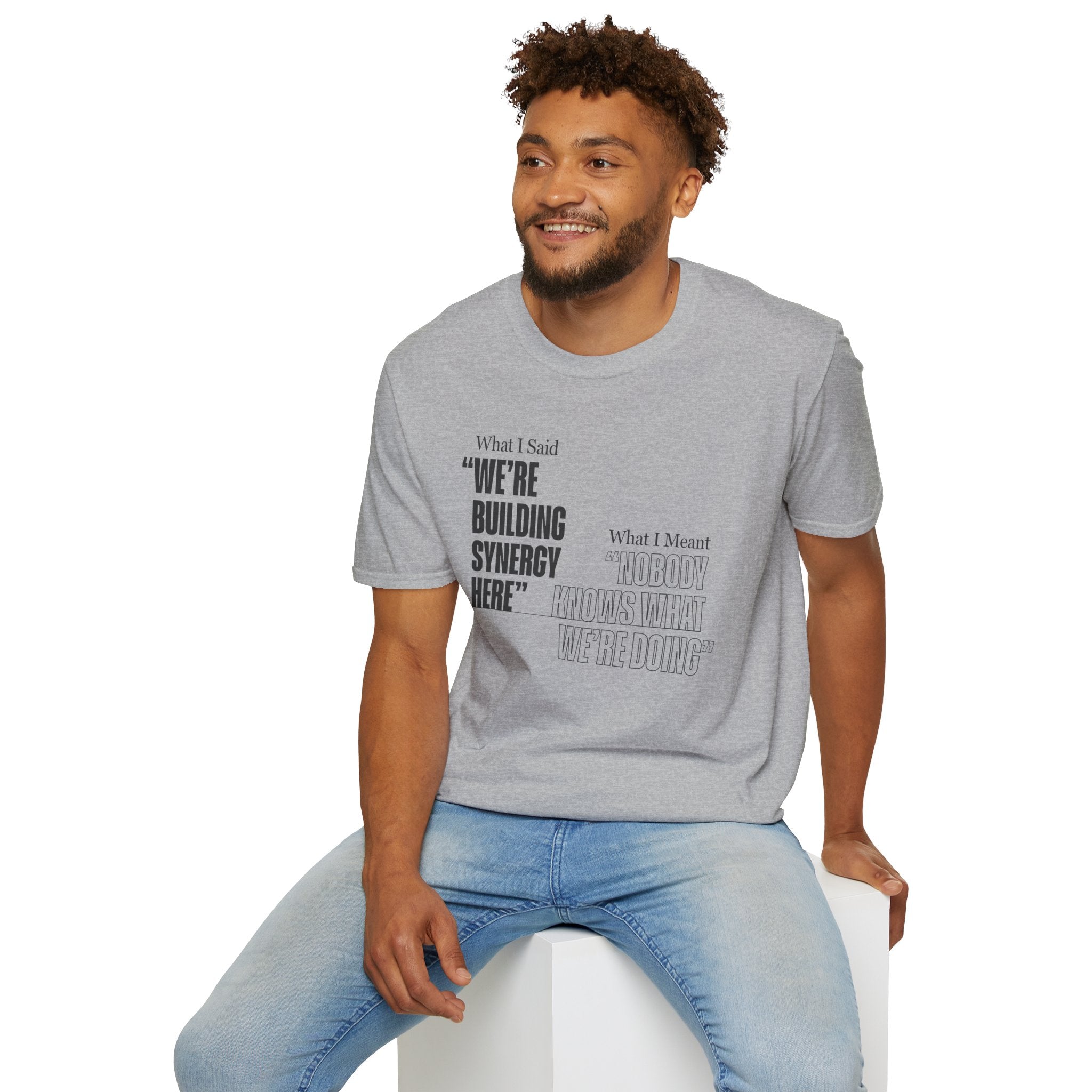 Building Synergy Here T-Shirt