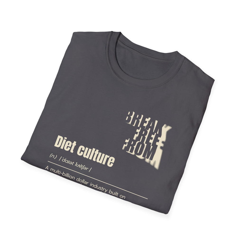 [68] Break Free From Diet Culture T-Shirt
