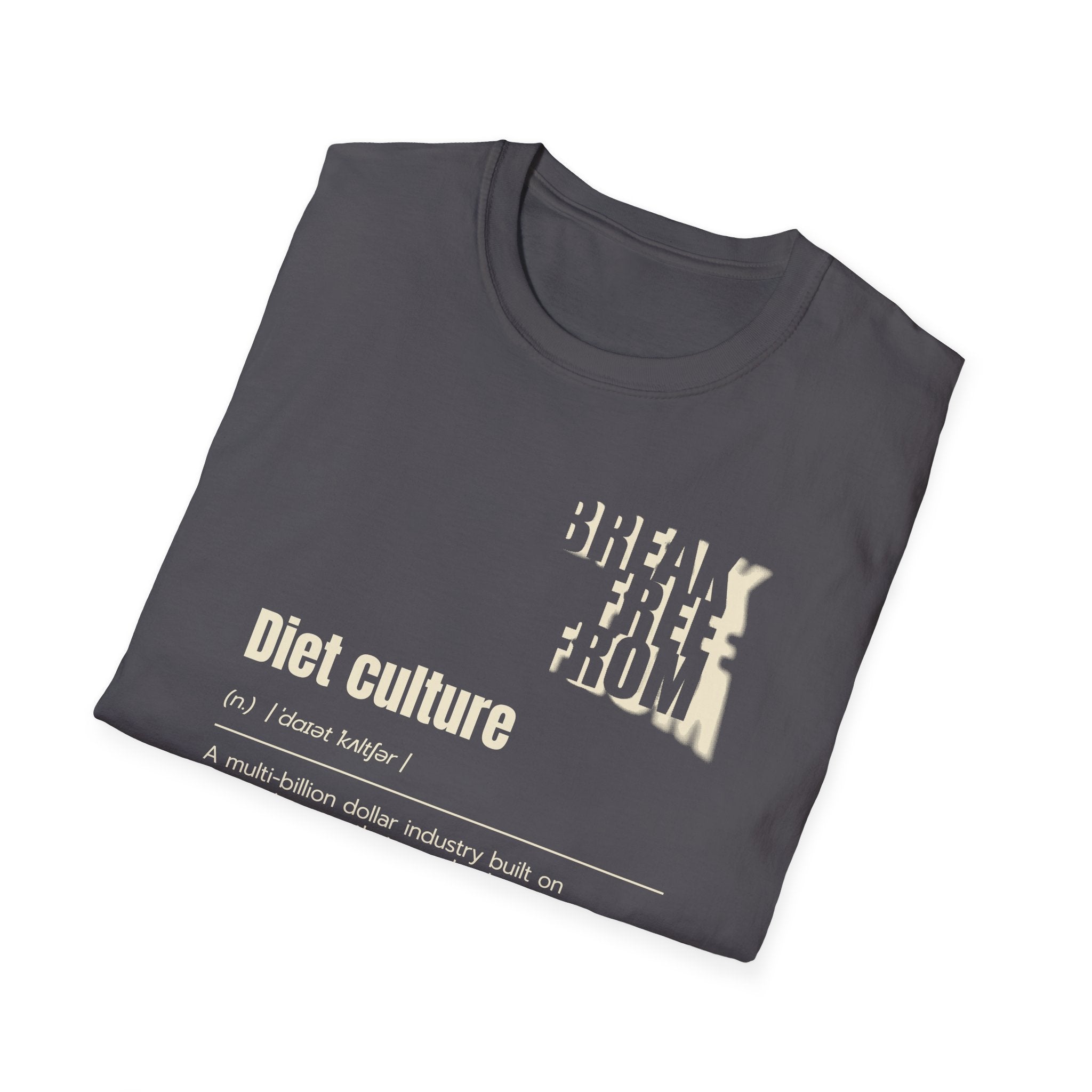 [68] Break Free From Diet Culture T-Shirt